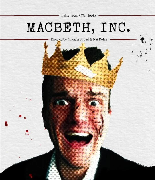 Macbeth Inc At The Factory Theatre May 15th May 22nd